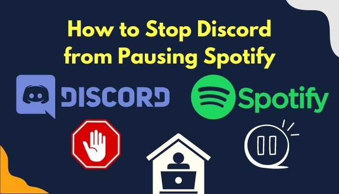 How To Stop Discord From Pausing Spotify 