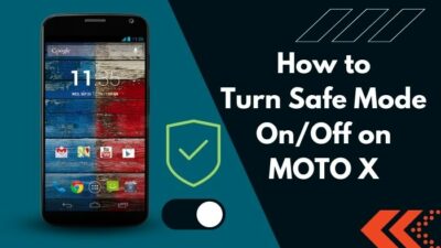 how-to-turn-safe-mode-on-off-on-moto-x