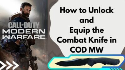 how-to-unlock-and-equip-the-combat-knife-in-cod-mw