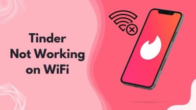 tinder-not-working-on-wifi