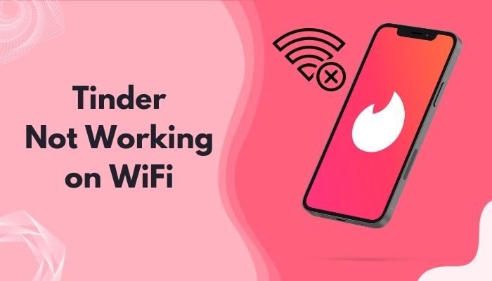 tinder-not-working-on-wifi