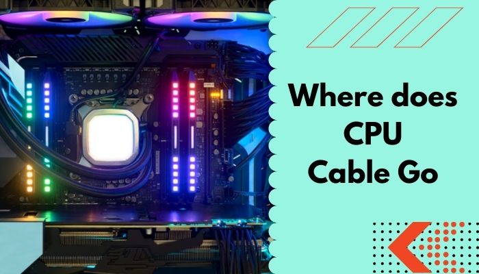 where-does-cpu-cable-go