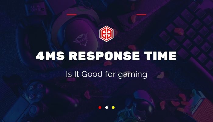 4ms-response-time-is-it-good-for-gaming