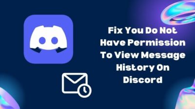 fix-you-do-not-have-permission-to-view-message-history-on-discord