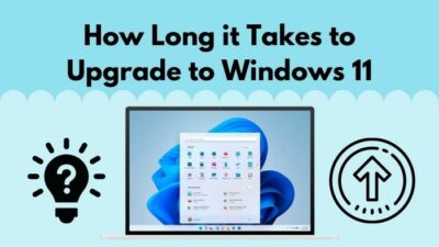 how-long-it-takes-to-upgrade-to-windows-11