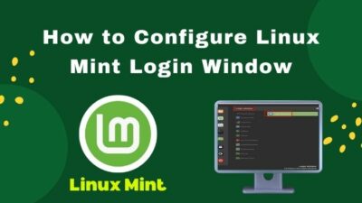 how-to-configure-linux-mint-login-window