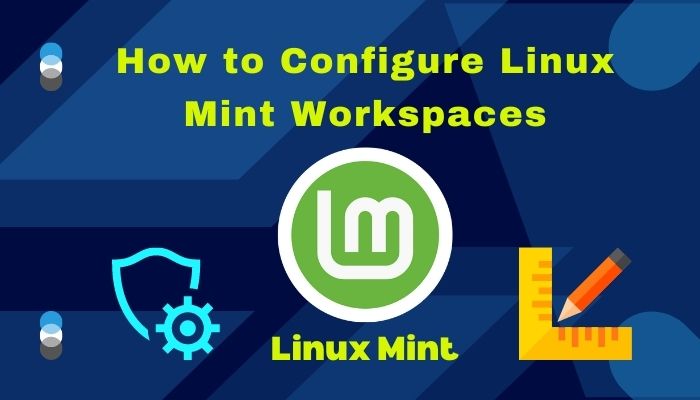 how-to-configure -linux-mint-workspaces