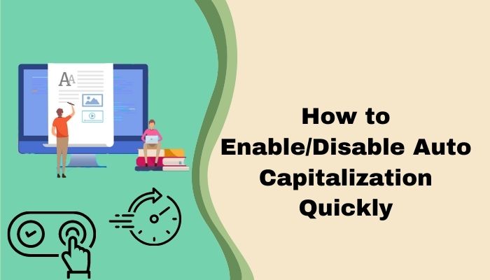 how-to-enable-disable-auto-capitalization