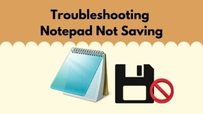 troubleshooting-notepad-not-saving