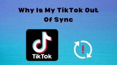 why-is-my-tiktok-out-of-sync
