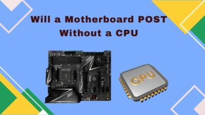 will-a-motherboard-post-without-a-cpu