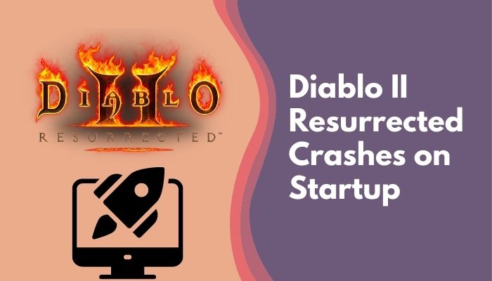 diablo-II-resurrected-crashes-on-startup