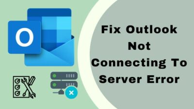 fix-outlook-not-connecting-to-server-error