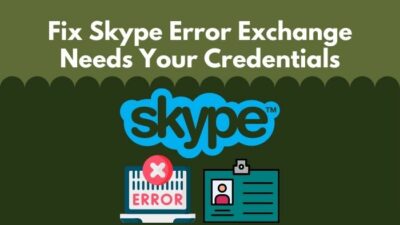 fix-skype-error-exchange-needs-your-credentials