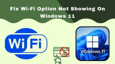 fix-wi-fioption-not-showing-on-windows-11