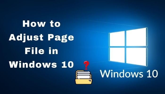 how-to-adjust-page-file-in-windows-10