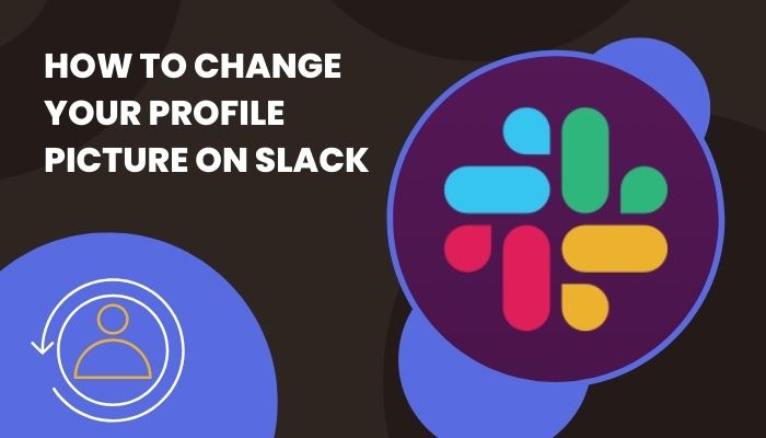 how-to-change-your-profile-picture-on-slack