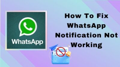 how-to-fix-whatsapp-notification-not-working