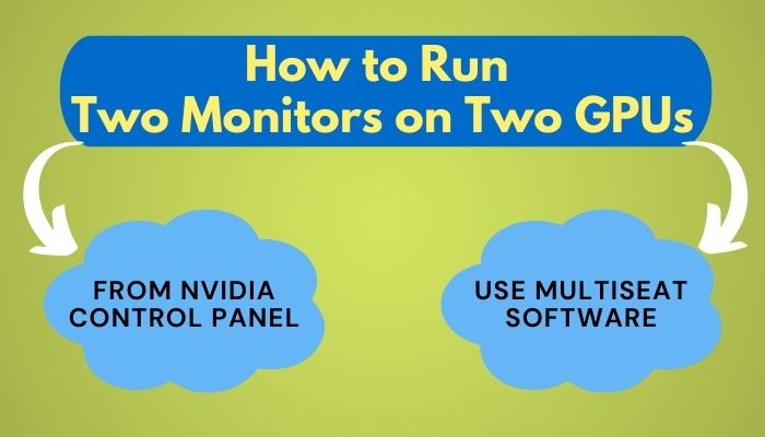 how-to-run-two-monitors-on-two-gpus