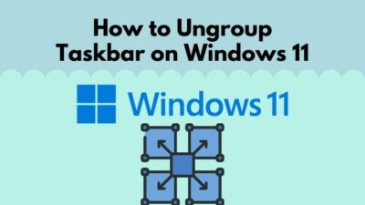 how-to-ungroup-taskbar-on-windows-11