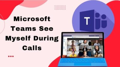 microsoft-teams-see-myself-during-calls