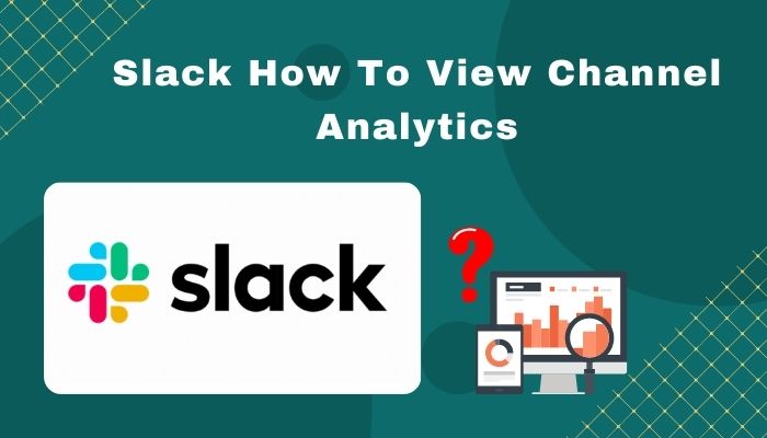 slack-how-to-view-channel-analytics
