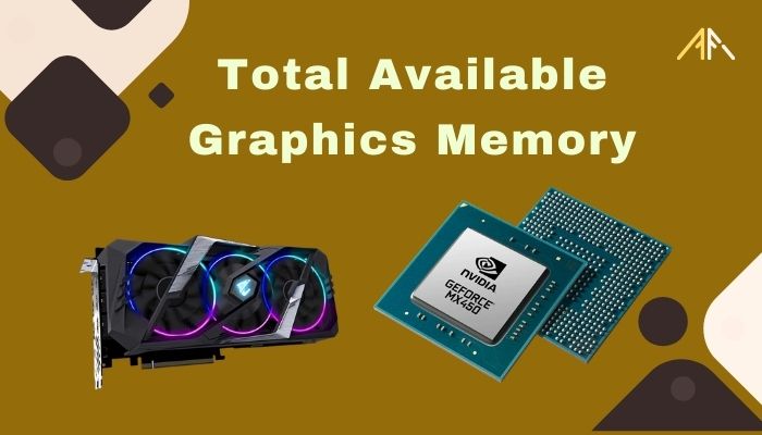 total-available-graphics-memory