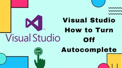 visual-studio-how-to-turn-off-autocomplete