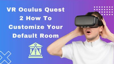 vr-oculus-quest-2-how-to-customize-your-default-room