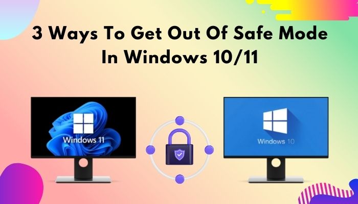 3-ways-to-get-out-of-safe-mode-in-windows-10-11
