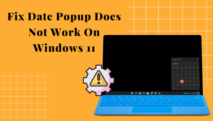 fix-date-popup-does-not-work -on-windows-11-tt