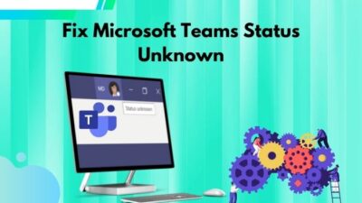 fix-microsoft-teams-status-unknown