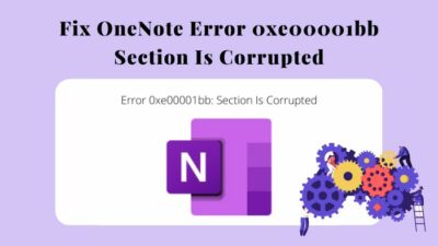 fix-onenote-error-0xe00001bb-section-is-corrupted