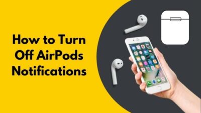 how-to-turn-off-airpods-notifications