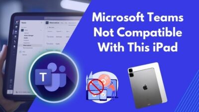 microsoft-teams-not-compatible-with-this-ipad