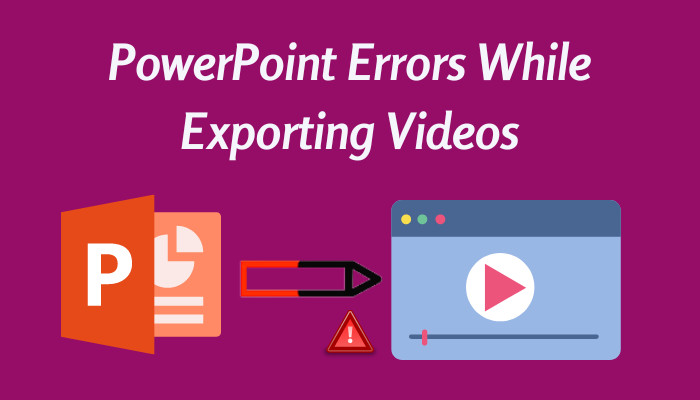 powerpoint-errors-while-exporting-videos-tt