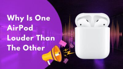 why-is-one-airpod-louder-than-the-other