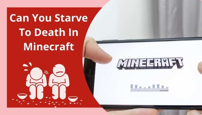 can-you-starve-to-death-in-minecraft-real-facts-2022