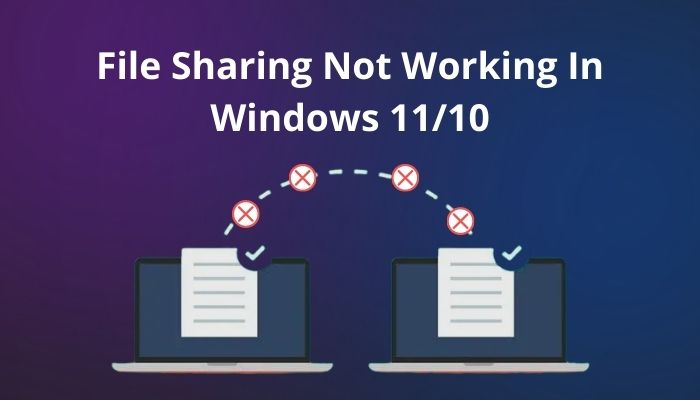 file-sharing-not-working-in-windows-11-10