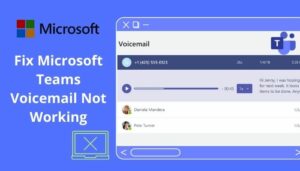 teams call voicemail not working