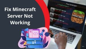 Fix Minecraft Server Not Working [Quick Steps 2024]