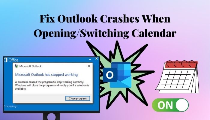 fix-outlook-crashes-when-opening-switching-calendar