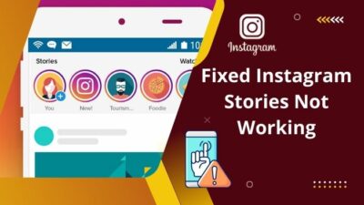 fixed-instagram-stories-not-working