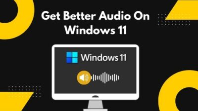 get-better-audio-on-windows-11