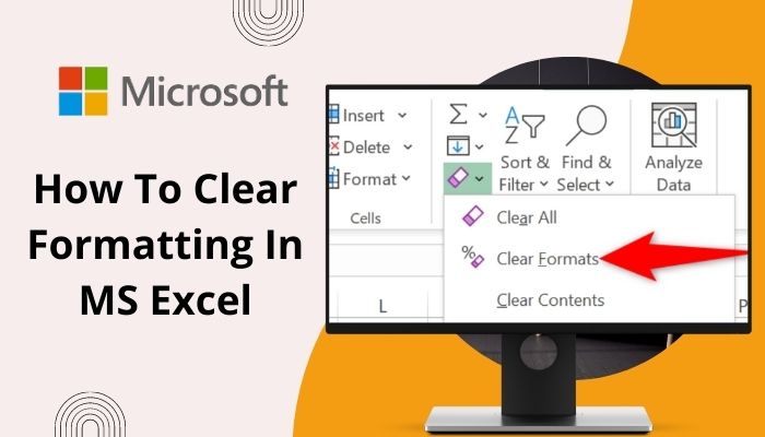 How To Clear Formatting In MS Excel With Shortcut 2023 