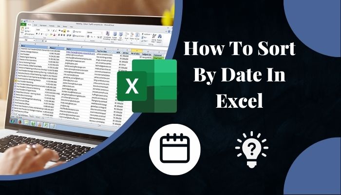 How To Sort By Date In Excel 4 Smart Sorting Methods 2024 3665