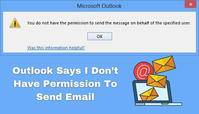 Outlook Says I Don t Have Permission To Send Email Fixed 