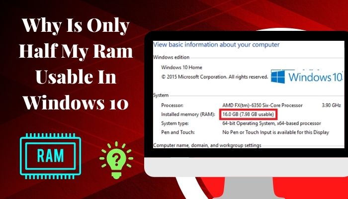 why-is-only-half-my-ram-usable-in-windows-10