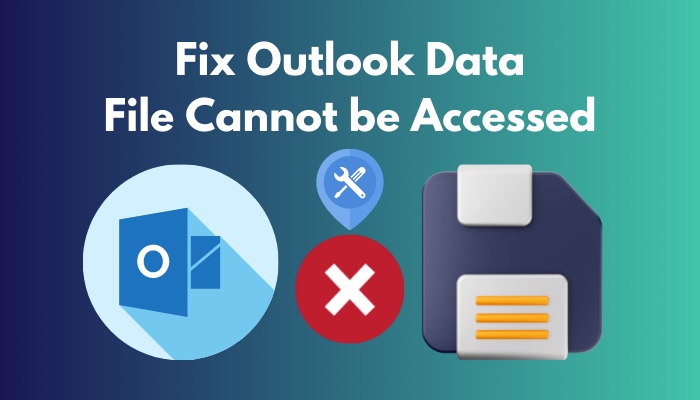 fix-outlook-data-file-cannot-be-accessed