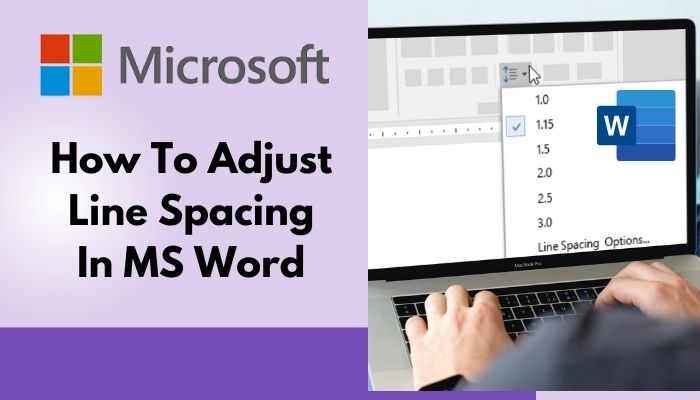 How to Adjust Line Spacing in MS Word [Easiest Methods 2022]